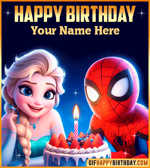 Happy Birthday Gif with Spiderman and Frozen Cake for  with name edit