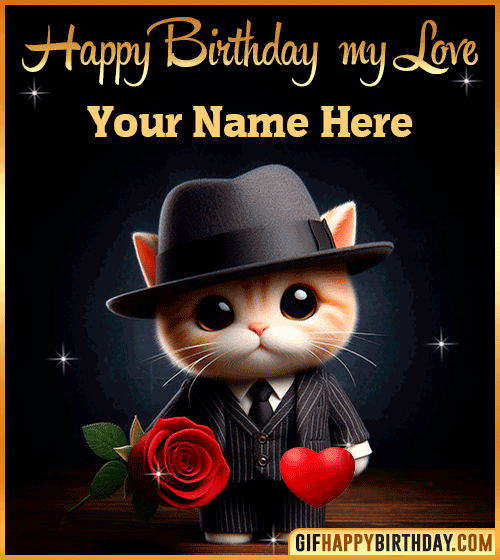 Happy Birthday My Love  with name edit